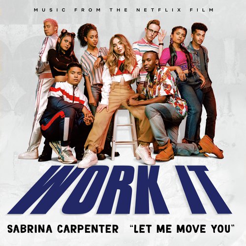 Let Me Move You (From the Netflix film Work It)