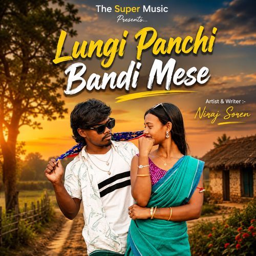 Lungi Panchi Bandi Mese