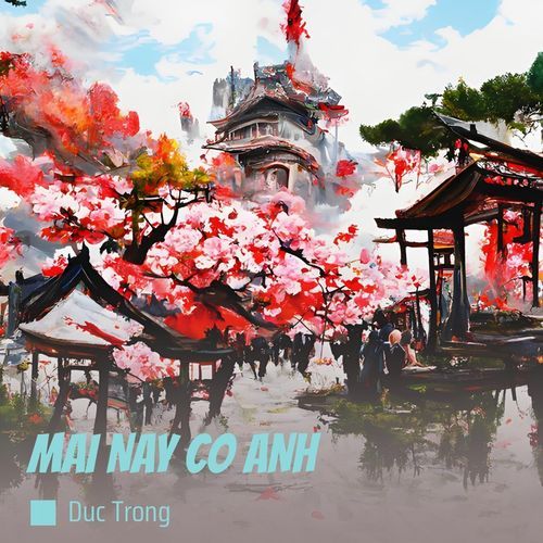 MAI NAY CO ANH