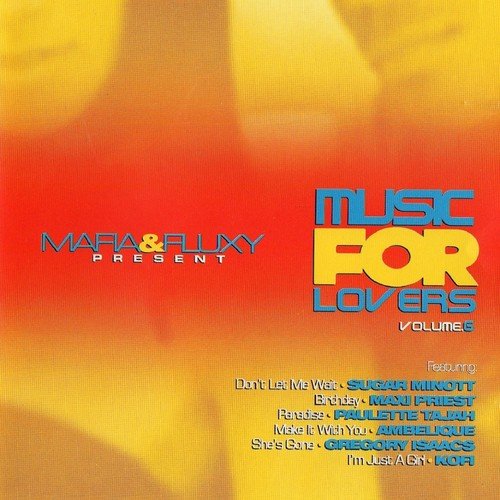 Mafia & Fluxy Present Music for Lovers, Vol. 6