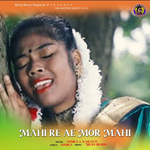 Mahi Re Ae Mor Mahi