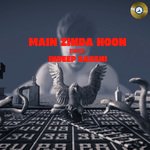 Main Zinda Hoon