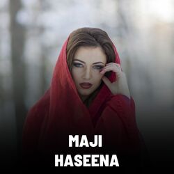 Maji Haseena-IwIGay4BBkc