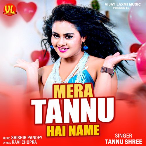 Mera Tannu Hai Name