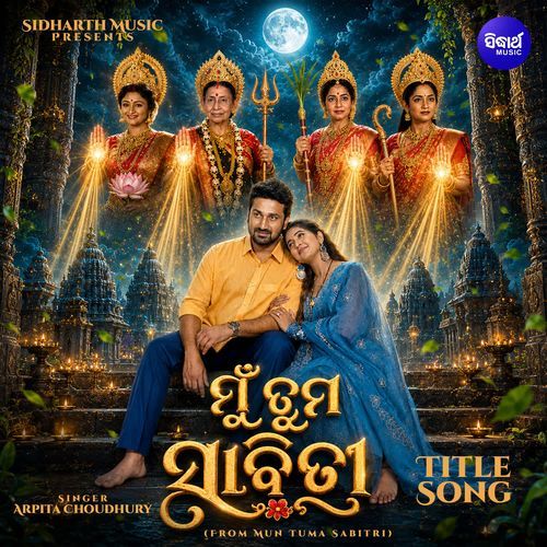 Mun Tuma Sabitri Title Track (From "Mun Tuma Sabitri")