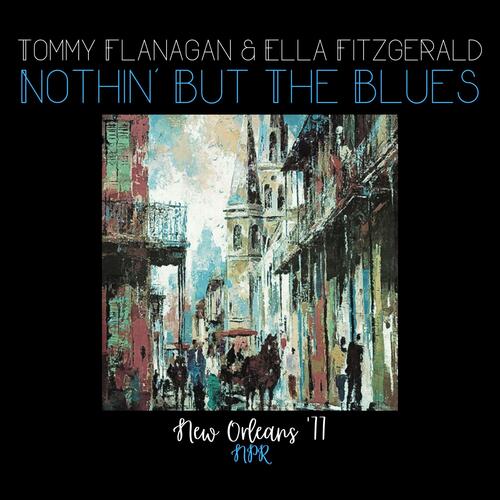 Nothin&#039; But The Blues (feat. Roy Eldridge)