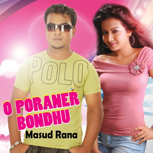 O Poraner Bondhu