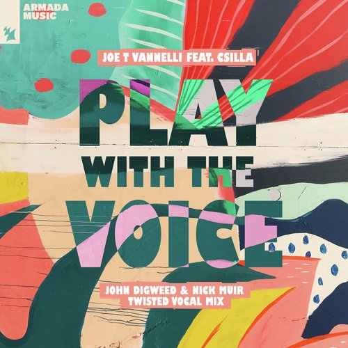 Play With The Voice (John Digweed & Nick Muir Twisted Vocal Mix)