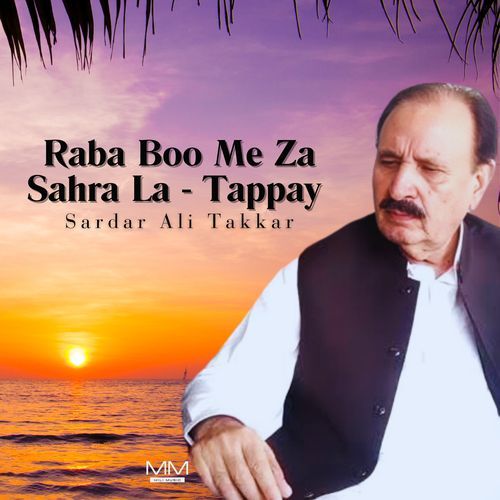 Raba Boo Me Za Sahra La - Tappay