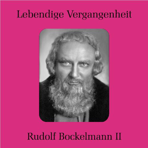 Rudolf Bockelmann II Lebendige Vergangenheit