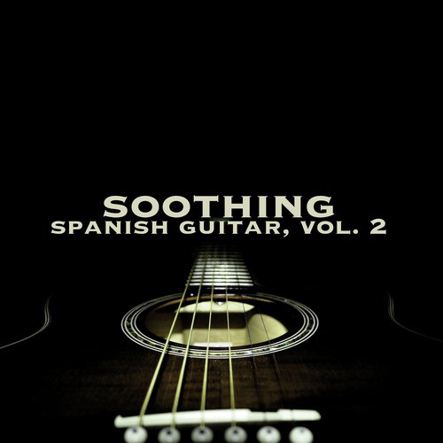 Soothing Spanish Guitar, Vol. 2