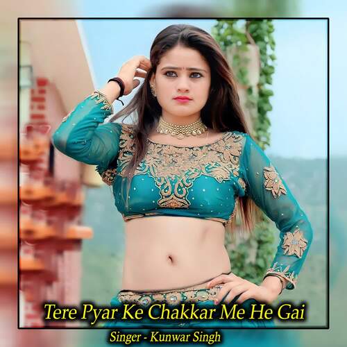 Tere Pyar Ke Chakkar Me He Gai