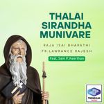 Thalai Sirandha Munivare
