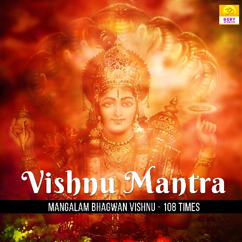 Vishnu Mantra (Mangalam Bhagwan Vishnu 108 Times)