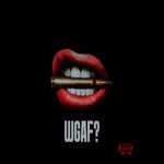 WGAF?