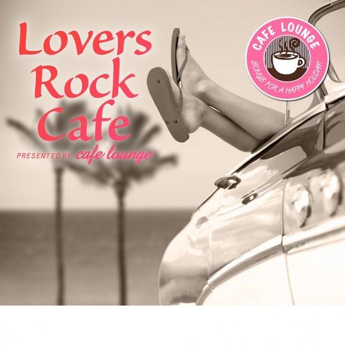 I Want It That Way (Lovers Rock Cafe Version)