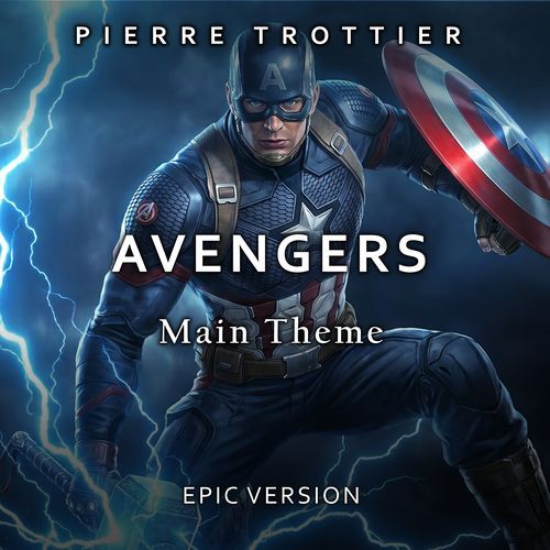 Avengers - Main Theme (Epic Version)