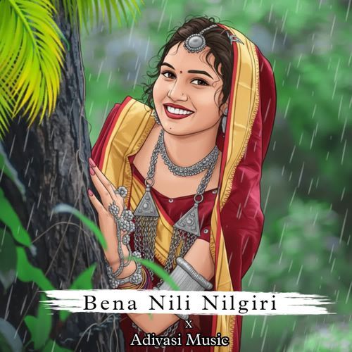 Bena Nili Nilgiri X Adivasi Music