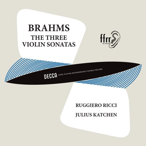 Brahms: Violin Sonata No. 1; Violin Sonata No. 2; Violin Sonata No. 3 (Ruggiero Ricci: Complete Decca Recordings, Vol. 16)