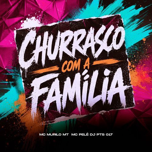 CHURRASCO COM A FAMÍLIA