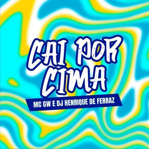 Cai por Cima_poster_image