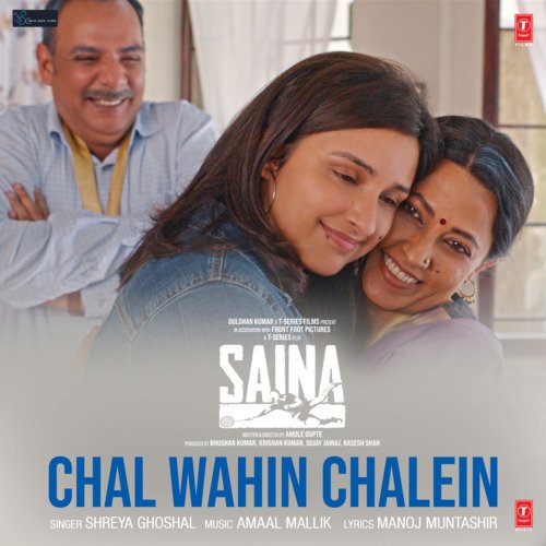 Chal Wahin Chalein (From "Saina")_poster_image