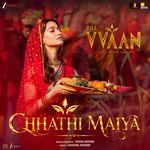 Chhathi Maiya (From "The Vvaan")