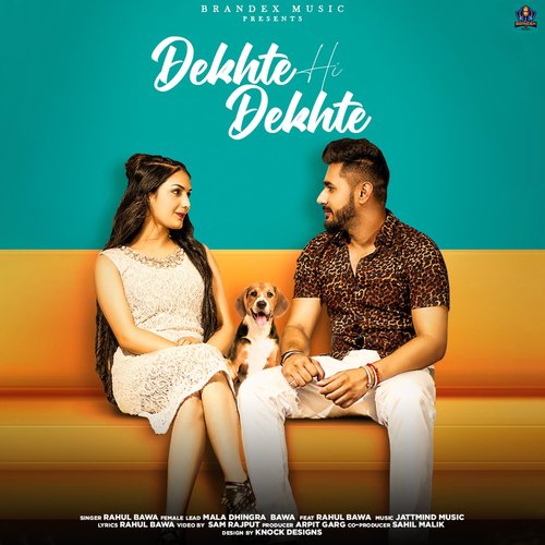 Dekhte Hi Dekhte - Single
