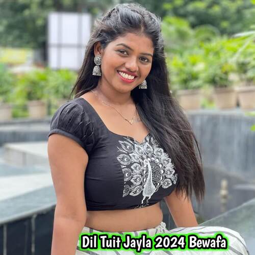 Dil Tuit Jayla 2024 Bewafa