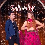 Dilliwaliye (feat. Vaibhav Saxena)