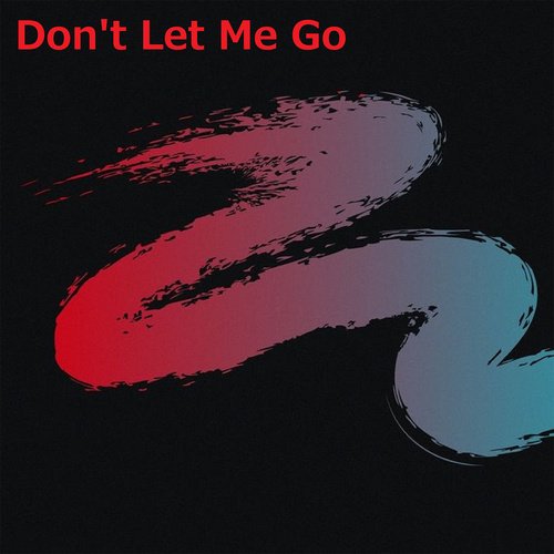 Don't Let Me Go (Slowed Remix)