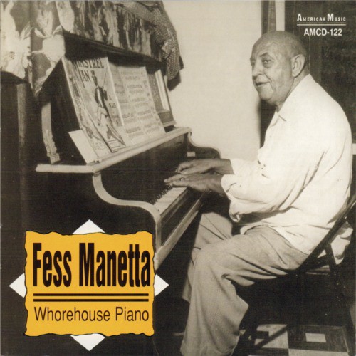 Fess Manetta - Whorehouse Piano