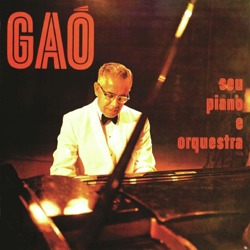 Gaó, Seu Piano e Orquestra