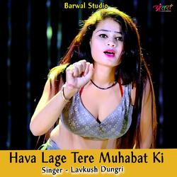 Hava Lage Tere Muhabat Ki-IVkGBDFnf2k