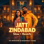 Jatt Zindabad (Slow+Reverb)