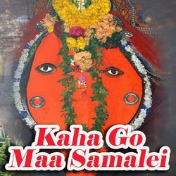 Kaha Go Maa Samalei-REUMdStiXmk