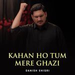 Kahan Ho Tum Mere Ghazi