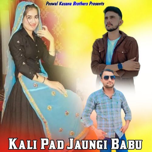 Kali Pad Jaungi Babu