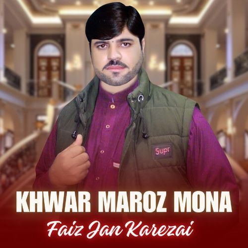 Khwar Maroz Mona