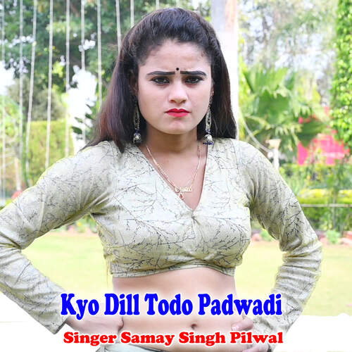 Kyo Dill Todo Padwadi