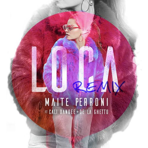 Loca (feat. Cali y El Dandee, De La Ghetto) (Remix)