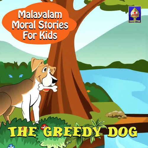 Malayalam Moral Stories For Kids - The Greedy Dog Songs Download - Free  Online Songs @ JioSaavn