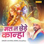 Mat Na Chhede Kanha