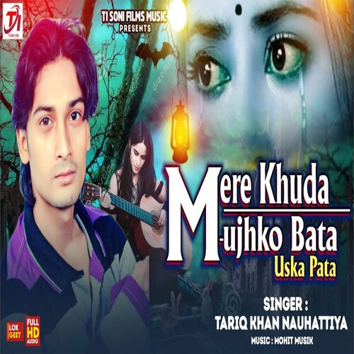 Mere Khuda Mujhko Bata Uska Pata