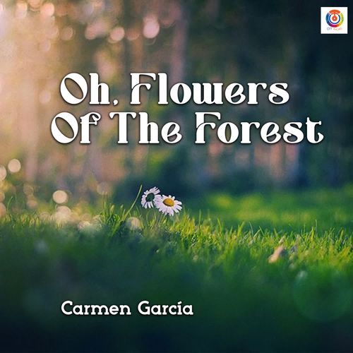 Oh, Flowers Of The Forest