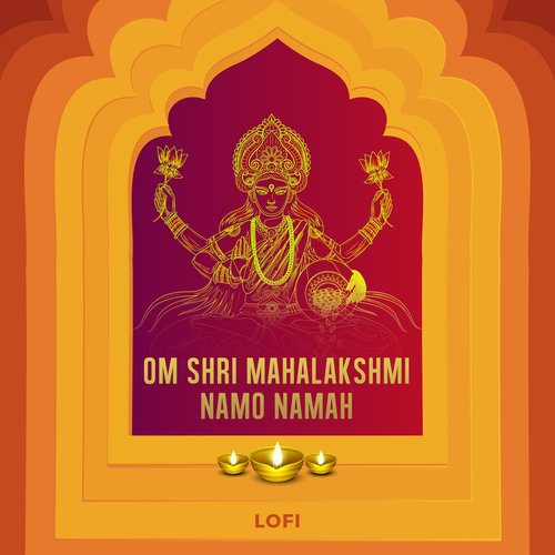 Om Shri Mahalakshmi Namo Namah (Lofi)