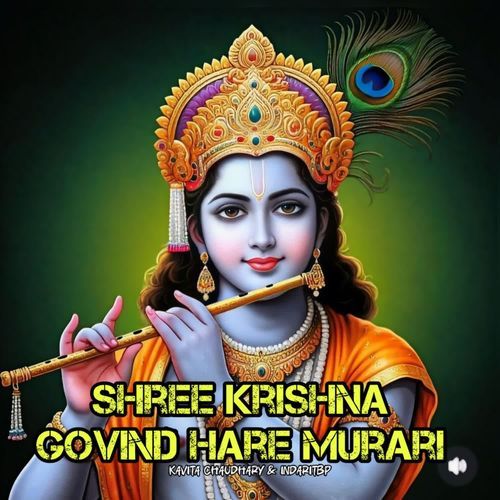 Shree Krishna Govind Hare Murari