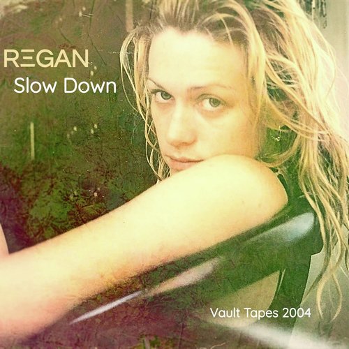 Slow Down (Vault Tapes 2004)