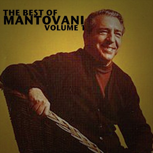 The Best of Mantovani, Vol, 1