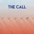 The Call